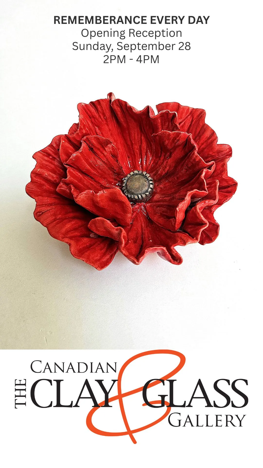 Event poster for Remembrance Every Day, Opening Reception, Sunday September 28, 2PM to 4PM, at the Canadian Clay and Glass Gallery